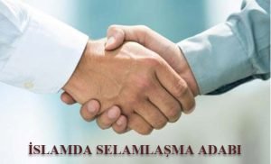 islamda selamlasma adabi