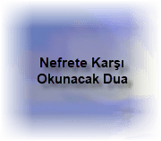 Nefrete Karsi Okunacak Dua