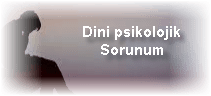 Dini psikolojik Sorunum