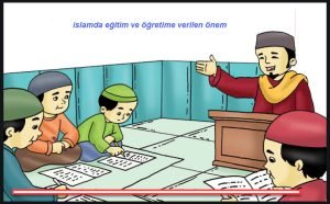 islamin egitim ve ogretime verdigi onem kisaca