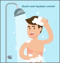 Gusul nedir faydalari nelerdir