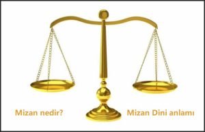 Mizan nedir Dini anlami