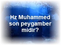 Hz Muhammed son peygamber midir