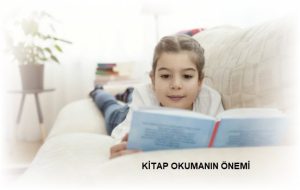 OKUMAK VE KITAP OKUMANIN ONEMI