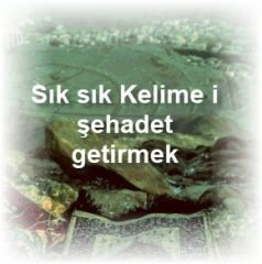 Sik sik Kelime i sehadet getirmek