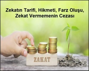 Zekatin Tarifi Hikmeti Farz Olusu Zekat Vermemenin Cezasi