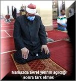 Namazda avret yerinin acildigi sonra fark etmek