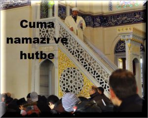 Cuma namazi ve hutbe