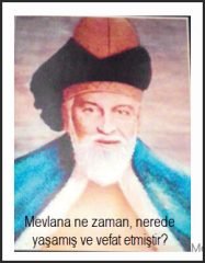 Mevlana ne zaman nerede yasamis ve vefat etmistir