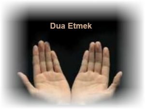 dua etmek