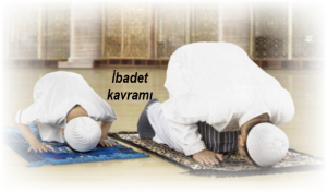 Ibadet kavrami