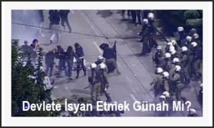 Devlete Isyan Etmek Gunah Mi