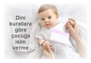 Dini kurallara gore cocuga isim verme