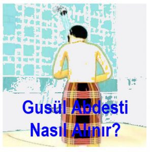 Gusul Abdesti Nasil Alinir