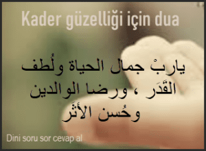 Kader guzelligi icin dua