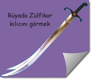 Ruyada Zulfikar kilici gormek