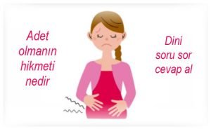 Adet olmanin hikmeti nedir