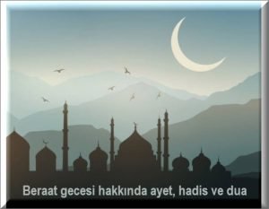 Beraat gecesi hakkinda ayet hadis ve dua