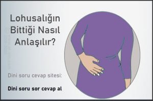 Lohusaligin Bittigi Nasil Anlasilir