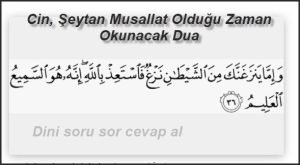 Cin Seytan Musallat Oldugu Zaman Okunacak Dua