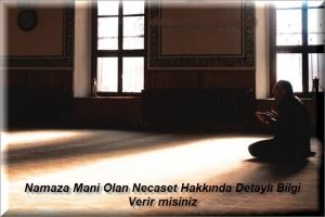 Namaza Mani Olan Necaset Hakkinda Detayli Bilgi Verir misiniz