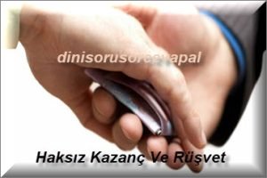 Haksiz Kazanc Ve Rusvet