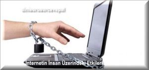 Internetin Insan Uzerindeki Etkileri