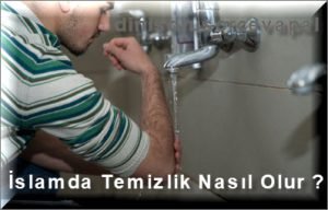 Islamda Temizlik Nasil Olur