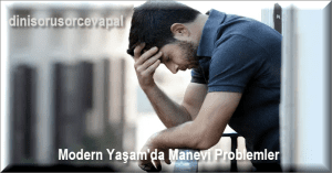 Modern Yasamda Manevi Problemler 1