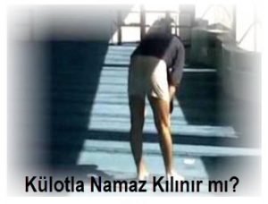 Kulotla Namaz Kilinir mi