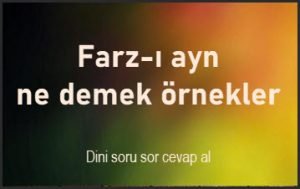 Farz i ayn ne demek ornekler