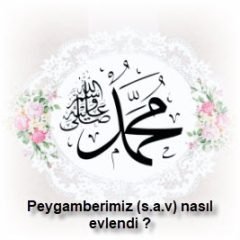 Peygamberimiz s.a.v nasil evlendi