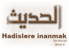 Hadislere inanmak