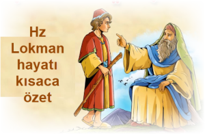 Hz Lokman hayati kisaca ozet