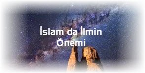 Islam da Ilmin Onemi