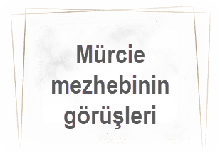 Murcie mezhebinin gorusleri