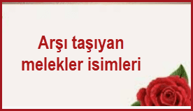 Arsi tasiyan melekler isimleri