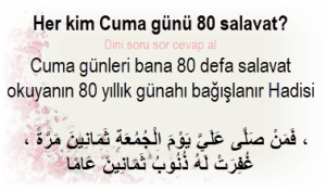 Her kim Cuma gunu 80 salavat