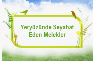 Yeryuzunde Seyahat Eden Melekler