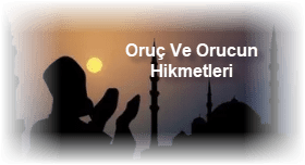 Oruc Ve Orucun Hikmetleri