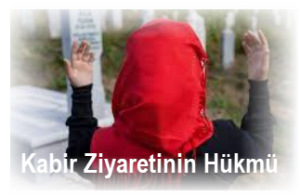 Kabir Ziyaretinin Hukmu