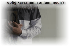 Teblig kavraminin anlami nedir