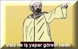 Vaiz ne is yapar gorevi nedir