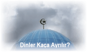 Dinler Kaca Ayrilir