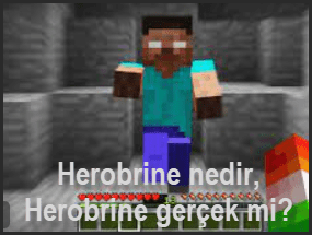 Herobrine nedir Herobrine gercek mi