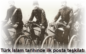 Turk Islam tarihinde ilk posta teskilati