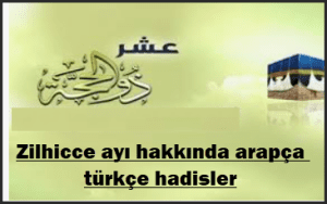 Zilhicce ayi hakkinda arapca turkce hadisler