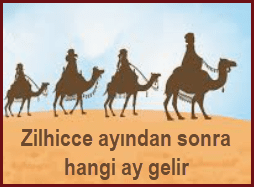 Zilhicce ayindan sonra hangi ay gelir