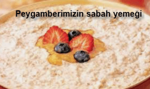 Peygamberimizin sabah yemegi