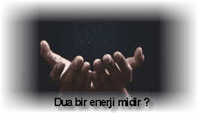 Dua bir enerji midir